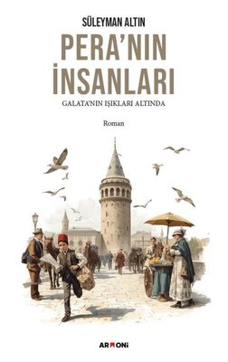 Pera'nın İnsanları - Galata'nın Işıkları Altında | Armoni (İnce Kapak)