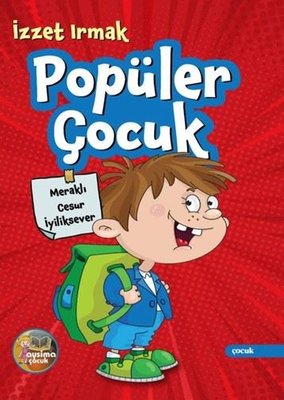 Popüler Çocuk - Meraklı Cesur İyiliksever | Aysima Yayınları (İnce Kapak)