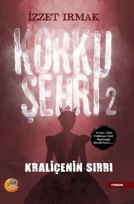 Korku Şehri 2 - Kraliçenin Sırrı | Aysima Yayınları (İnce Kapak)