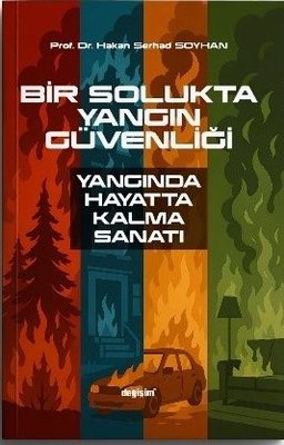 Bir Solukta Yangın Güvenliği - Yangında Hayatta Kalma Sanatı | Değişim Yayınları (İnce Kapak)