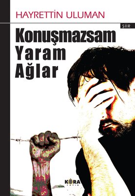 Konuşmazsam Yaram Ağlar | Kora Yayın (İnce Kapak)
