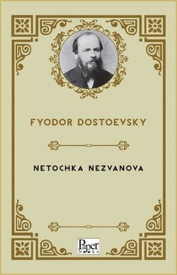 Netochka Nezvanova | Paper Books (İnce Kapak)