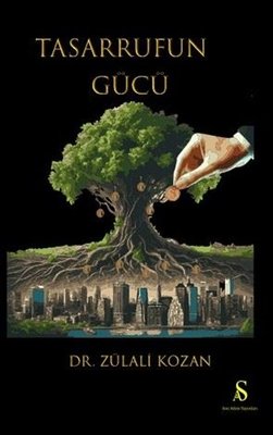 Tasarrufun Gücü | Son Adım Yayınları (İnce Kapak)