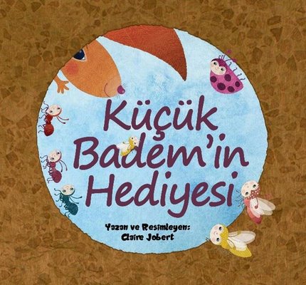 Küçük Badem'in Hediyesi | Palmiye Yayınları (İnce Kapak)