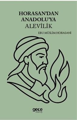 Horasan'dan Anadolu'ya Alevilik | Gece Kitaplığı (İnce Kapak)