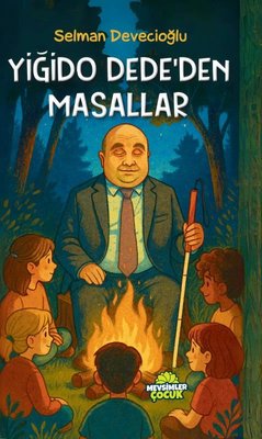 Yiğido Dede'den Masallar |Mevsimler Çocuk (İnce Kapak)