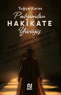 Podyumdan Hakikate Yürüyüş | Nesil Yayınları