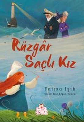Rüzgar Saçlı Kız |Nesil Çocuk Yayınları (İnce Kapak)