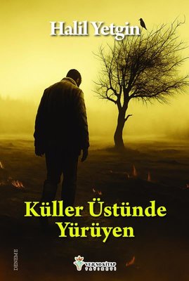 Küller Üstünde Yürüyen |Verno Kitap (İnce Kapak)