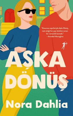 Aşka Dönüş |Artemis Yayınları (İnce Kapak)