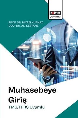 Muhasebeye Giriş - TMS TFRS Uyumlu | Eğitim Yayınevi (İnce Kapak)