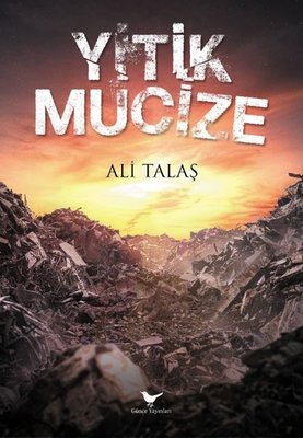 Yitik Mucize |Günce Yayınları (İnce Kapak)