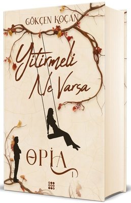 Opia Cilt 1 - Yitirmeli Ne Varsa |Dokuz Yayınları (Ciltli)