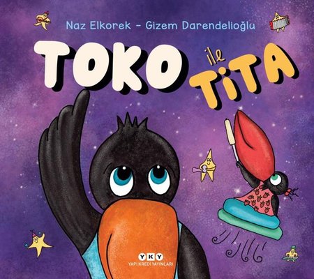 Toko İle Tita |Yapı Kredi Yayınları (İnce Kapak)