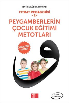 Fıtrat Pedagojisi 2 - Peygamberlerin Çocuk Eğitimi Metotları |Aile Yayınları (İnce Kapak)