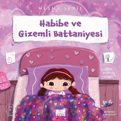 Habibe ve Gizemli Battaniyesi |Aile Yayınları (İnce Kapak)