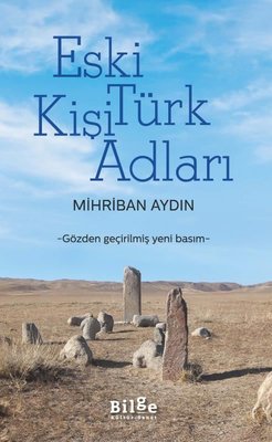 Eski Türk Kişi Adları - Gözden Geçirilmiş Yeni Basım | Bilge Kültür Sanat (İnce Kapak)
