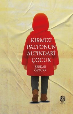 Kırmızı Paltonun Altındaki Çocuk |Mask Yayınları (İnce Kapak)