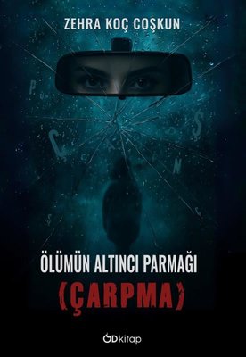 Ölümün Altıncı Parmağı - Çarpma |OD Kitap (İnce Kapak)