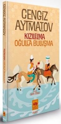 Kızılelma - Oğulla Buluşma - Özel Baskı |Ötüken Neşriyat (Ciltli)