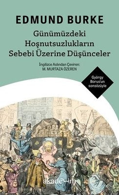 Günümüzdeki Hoşnutsuzlukların Sebebi Üzerine Düşünceler |Akademim Yayıncılık (Cep Boy)