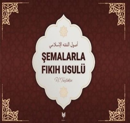 Şemalarla Fıkıh Usulü |Rabbani Yayınevi (İnce Kapak)
