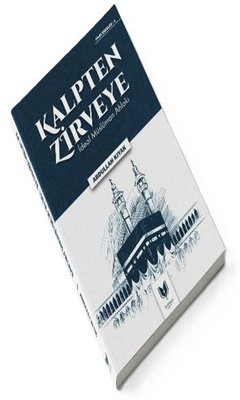 Kalpten Zirveye İdeal Müslüman Ahlakı |Rabbani Yayınevi (İnce Kapak)