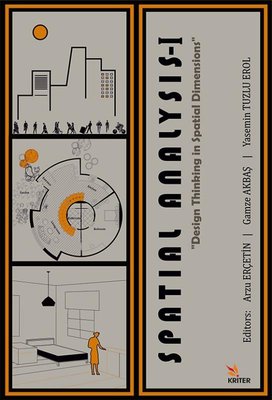 Spatial Analysis 1 - Spatial Dimensions in Design Thinking |Kriter (İnce Kapak)