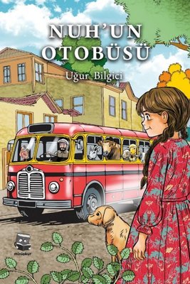 Nuh'un Otobüsü | Miniokur Yayınları (İnce Kapak)