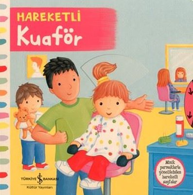 Hareketli Kuaför |İş Bankası Kültür Yayınları (Ciltli)