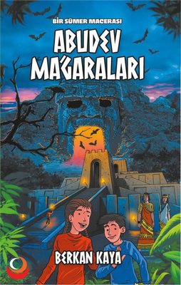 Bir Sümer Macerası Abudev Mağaraları |Coral Dağıtım (İnce Kapak)