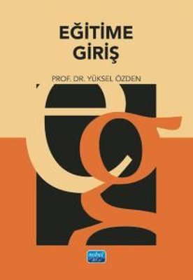 Eğitime Giriş | Nobel Akademik Yayıncılık (İnce Kapak)