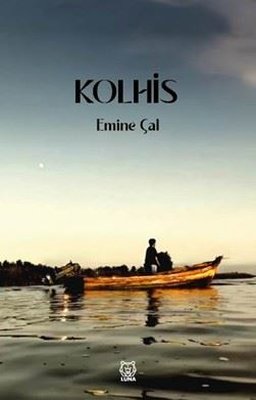 Kolhis | Luna Yayınları (İnce Kapak)