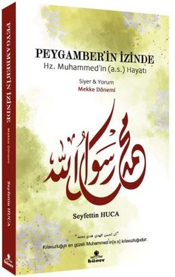 Peygamber'in İzinde - Mekke Dönemi | Hüner Yayınevi (İnce Kapak)