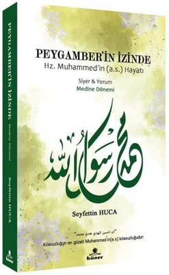 Peygamber'in İzinde - Medine Dönemi | Hüner Yayınevi (İnce Kapak)