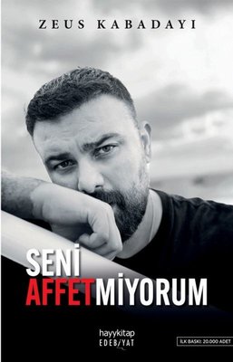 Seni Affetmiyorum |Hayykitap (İnce Kapak)