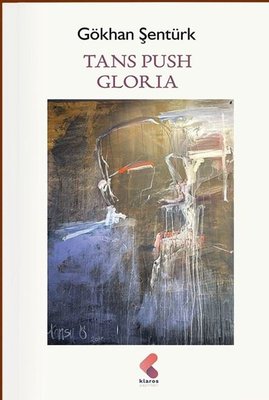 Tans Push Gloria | Klaros Yayınları (İnce Kapak)