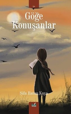Göğe Konuşanlar | İzan Yayıncılık (İnce Kapak)