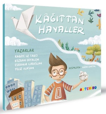 Kağıttan Hayaller | Artenino Yayıncılık (İnce Kapak)