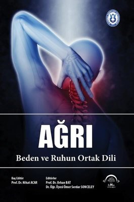 Ağrı-Beden ve Ruhun Ortak Dili | Ema Tıp Kitabevi (İnce Kapak)