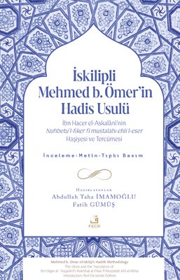 İskilipli Mehmed b.Ömer'in Hadis Usulü | Fecr Yayınları (İnce Kapak)