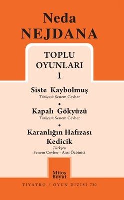 Neda Nejdana Toplu Oyunları 1 - Siste Kaybolmuş - Kapalı Gökyüzü - Karanlığın Hafızası Kedicik | Mitos Boyut Yayınları (İnce Kapak)