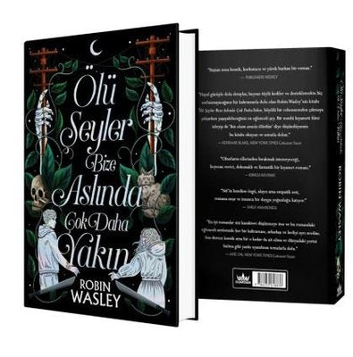 Ölü Şeyler Bize Aslında Çok Daha Yakın | Guardian Yayınları (Ciltli)