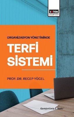 Organizasyon Yönetiminde Terfi Sistemi | Eğitim Yayınevi (İnce Kapak)