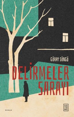 Delirmeler Sarayı | Ketebe (İnce Kapak)