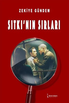 Sıtkı'nın Sırları | İkinci Adam Yayınları (İnce Kapak)