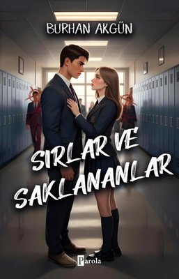 Sırlar ve Saklananlar | Parola Yayınları (İnce Kapak)
