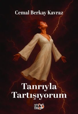 Tanrıyla Tartışıyorum | Tilki Kitap (İnce Kapak)