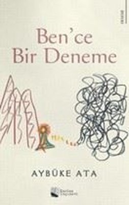 Ben'ce Bir Deneme | Karina Yayınevi (İnce Kapak)