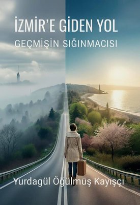 İzmir'e Giden Yol | İzyako (İnce Kapak)